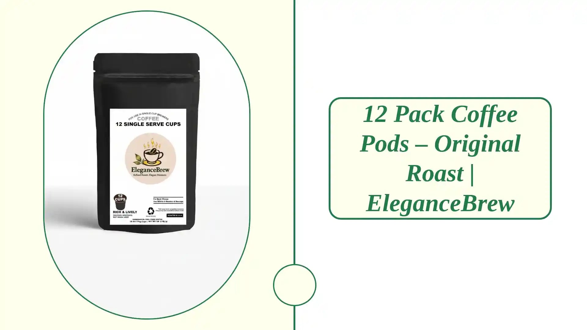 12 Pack Coffee Pods &ndash; Original Roast | EleganceBrew by@Outfy