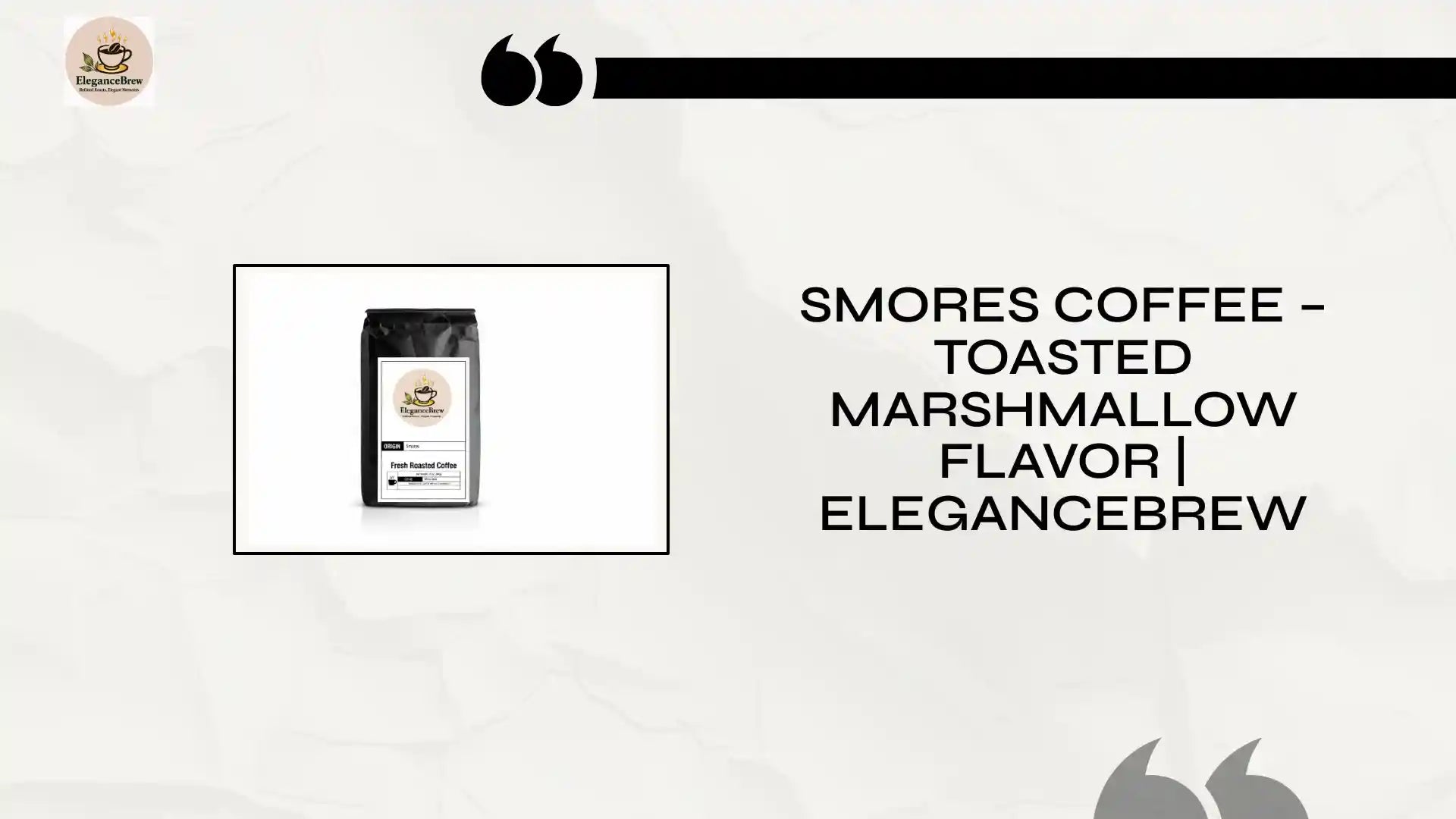 Smores Coffee &ndash; Toasted Marshmallow Flavor | EleganceBrew by@Outfy